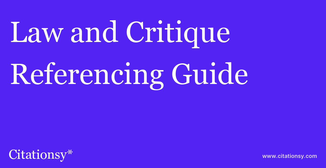 cite Law and Critique  — Referencing Guide